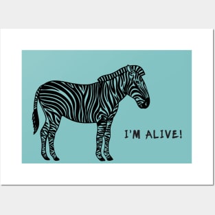 Zebra - I'm Alive! - environmental animal design Posters and Art